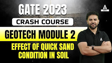 Effect & Condition Of Soil | Geotechnical Engineering | GATE 2023 Preparation Crash Course