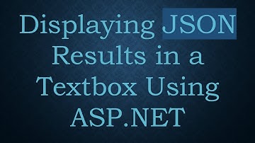 Displaying JSON Results in a Textbox Using ASP.NET
