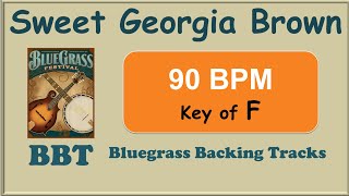 Video thumbnail of "Sweet Georgia Brown 90 BPM bluegrass backing track"