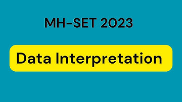 Data Interpretation Lecture -2 MH-SET 2023