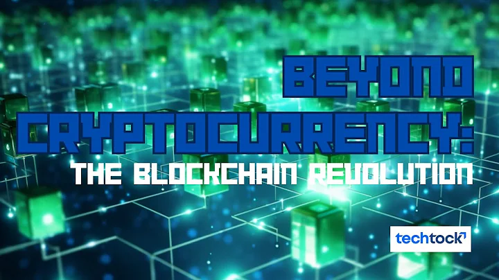 Beyond Cryptocurrency: The Blockchain Revolution