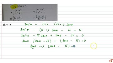 If `tan^2theta=sqrt3+(sqrt3-1)tantheta` and `theta` lies in the `(-pi/2,pi/2)` then `theta=`