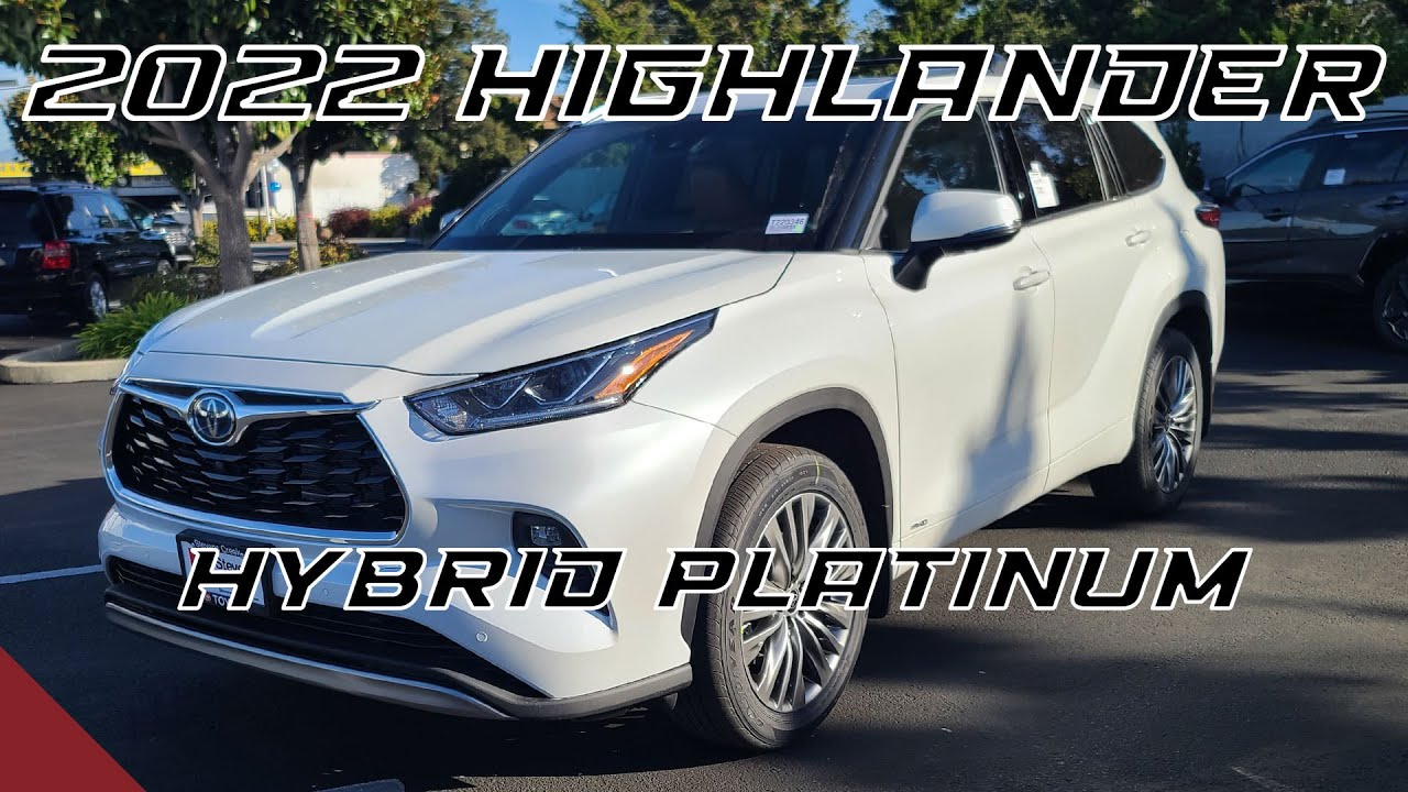 2022 Toyota Highlander Hybrid Platinum Overview
