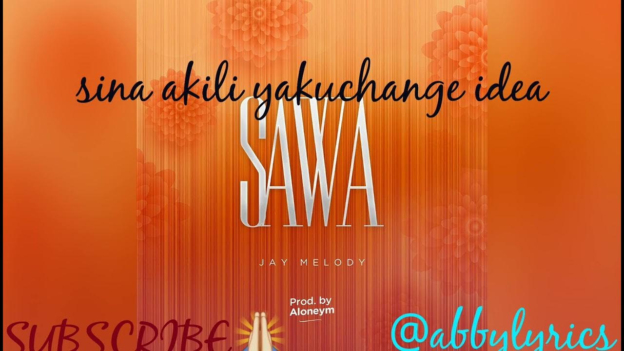 jay melody_sawa(lyrics video) YouTube