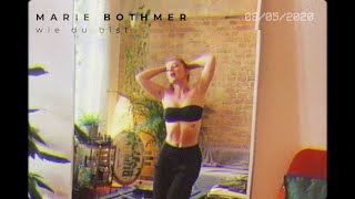 wie du bist - Marie Bothmer (Official (corona) Video)