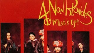 4 Non Blondes - What&#39;s Up? (Lyrics)(vídeo)