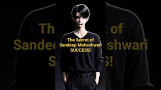Why Sandeep Maheshwari is Unstoppable? (Real Reason) #shorts #sandeepmaheshwari #success #education