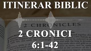 2 Cronici 6:1-42 | Itinerar Biblic | Episodul 536