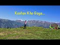Subha Subha Keshav Kho Gaya | Camping in India