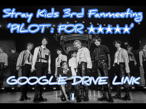 Stray Kids 3rd Fanmeeting 'PILOT : FOR ' (Day 2) - Full