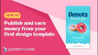 How to Publish and Earn Money From Your First Design Template on PosterMyWall