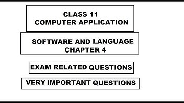 Class 11 Computer Application | Software and language | Exam Related Questions