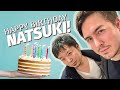 It&#39;s NATSUKI&#39;S BIRTHDAY. And YOU&#39;RE INVITED. 🥳🎉