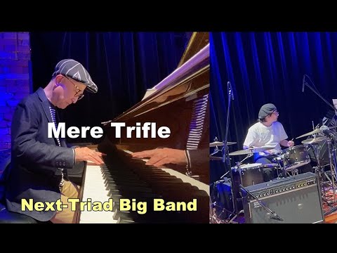 Mere Trifle (composed by Jumpei Fujii) / Next Triad Big Band YouTube Mere Trifle (composed by Jumpei Fujii) / Next Triad Big Band YouTube