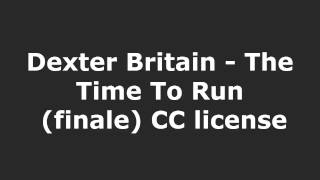 Video thumbnail of "Dexter Britain - The Time To Run (finale)"