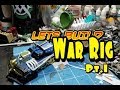 GasLands War Rig Build pt.1