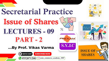 SYJC | Secretarial Practice | Chapter-3 | Issue of Shares| Lecture-9 | part-2