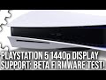 PlayStation 5 1440p Support Tested! Good For PC Monitors, Better 120Hz For HDMI 2.0 TVs?