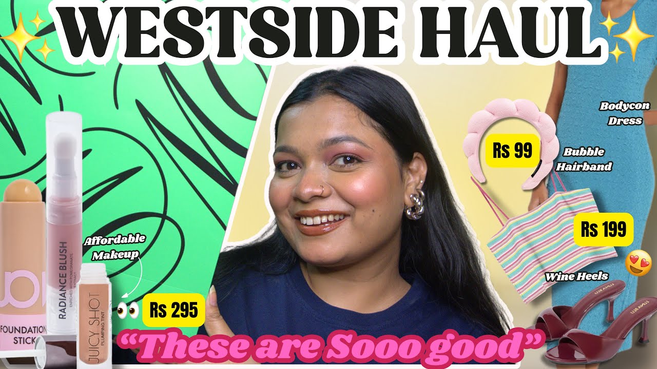 Westside Haul 2025 💃 Affordable Fashion & Makeup Finds You NEED to See!