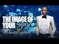 The Image Of Your Spirit | Prophet Uebert Angel