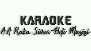 KARAOKE | A.A Raka Sidan - Beli Musisi | Lagu bali