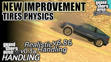 NEW UPDATE! NEW TIRES PHYSICS FOR NEW ALL MOD HANDLING MADE BY ME! | MOD FOR GTA SA