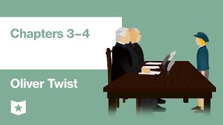 Oliver Twist by Charles Dickens | Chapters 3–4