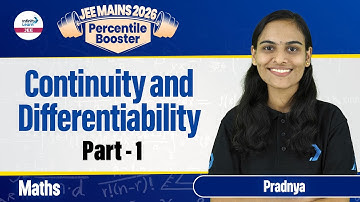 Continuity and Differentiability Part 1 | Class 12 Math | JEE Main 2026 | LIVE | @InfinityLearn-JEE