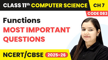 Functions - Most Important Questions | Class 11 Computer Science Chapter 7 | CBSE 2025-26