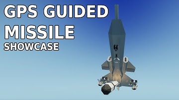 Stormworks GPS guided missile showcase