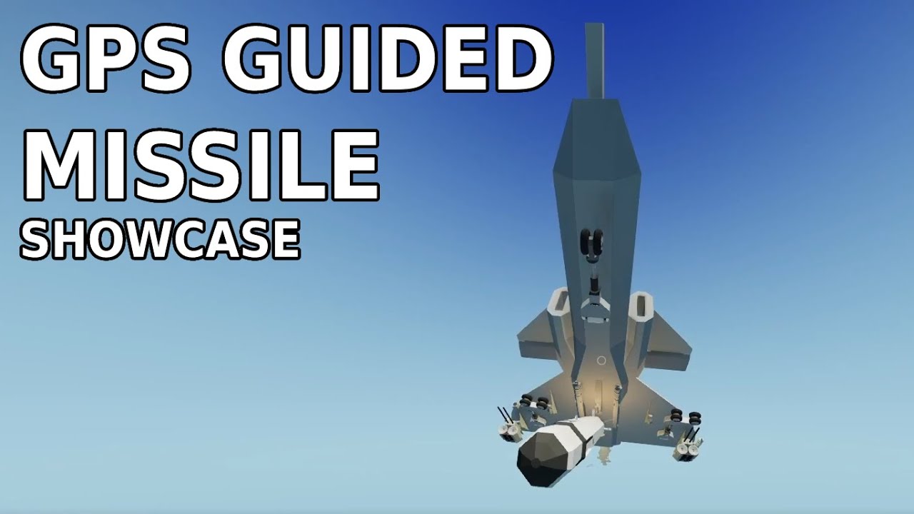Stormworks GPS guided missile showcase YouTube