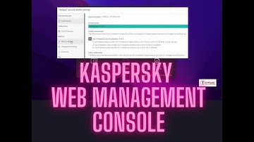 Kaspersky How to use web management console - engineered by Techfount