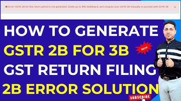 How to File GSTR 3B | How to Generate GSTR 2B | All New GST Return System | IMS | GSTR 2B errors