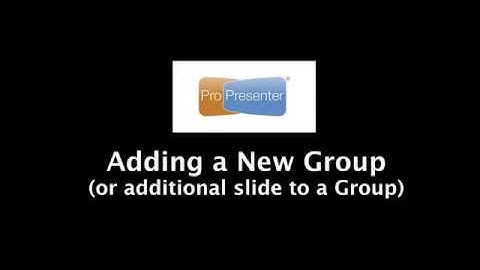 ProPresenter - Using Groups