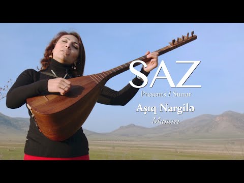 The SAZ Collection - Aşıq Nargile - Mansırı