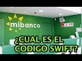 ★ CUAL ES EL CODIGO SWIFT O CODIGO BIC DE MIBANCO (PERU) - 2020