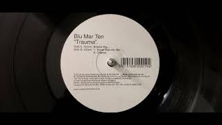 Blu Mar Ten – Trauma (Social Security Mix)