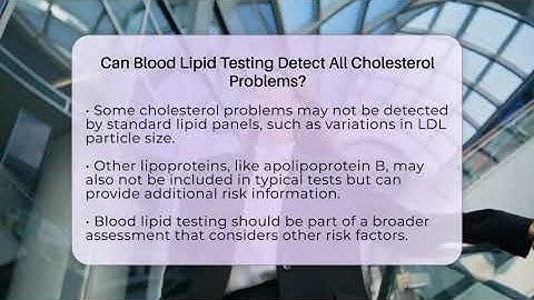 Can Blood Lipid Testing Detect All Cholesterol Problems? - Cholesterol Support Network