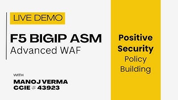 F5 Advanced WAF (ASM) Lab Demo | Positive Security Policy Building