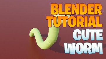 Blender beginner series No. 108 - Cute worm