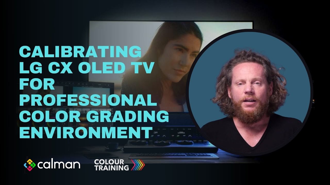 How to calibrate LG CX OLED TV for HDR grading FREE Training YouTube