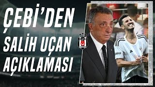 Beşiktaş Başkanı Ahmet Nur Çebi: \