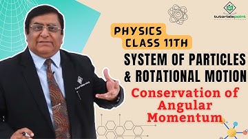 Class 11th– Conservation of Angular Momentum | Tutorials Point