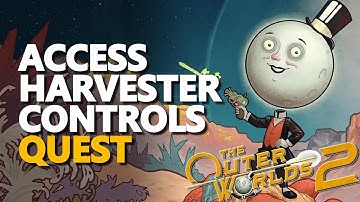 Access Harvester Controls The Outer Worlds 2