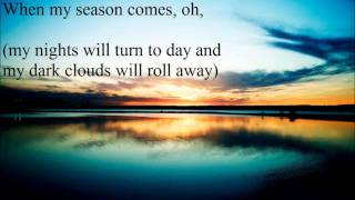 Miniatura de "WHEN MY SEASON COMES -  BISHOP TD JAKES - LYRICS"