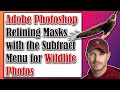 Adobe Photoshop Tutorial: Refining Masks with the Subtract Menu | Wildlife Photo Editing Tips