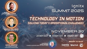 IGNITX Summit 2025 - Technology in Motion: Solving Today’s Operational Challenges