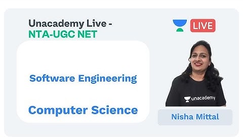 Software Engineering | Computer Science | Unacademy Live - NTA UGC NET | Nisha Mittal