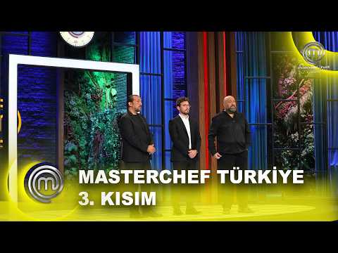 MasterChef Türkiye 2026 3. Kısım | 13.09.2026 @masterchefturkiye​