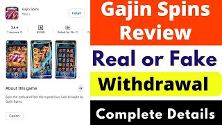 Gajin Spins App Real or Fake | Gajin Spins App Review | Gajin Spins App Withdrawal |Gajin Spins Scam